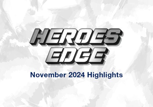 Heroes Edge Nov 24-30 2024 Thumbnail